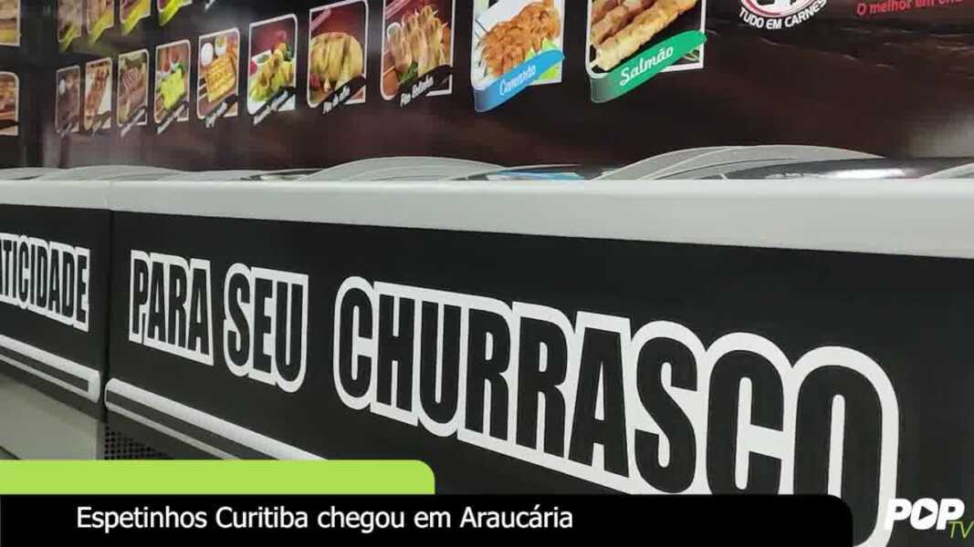Espetinhos Curitiba chegou em Araucária