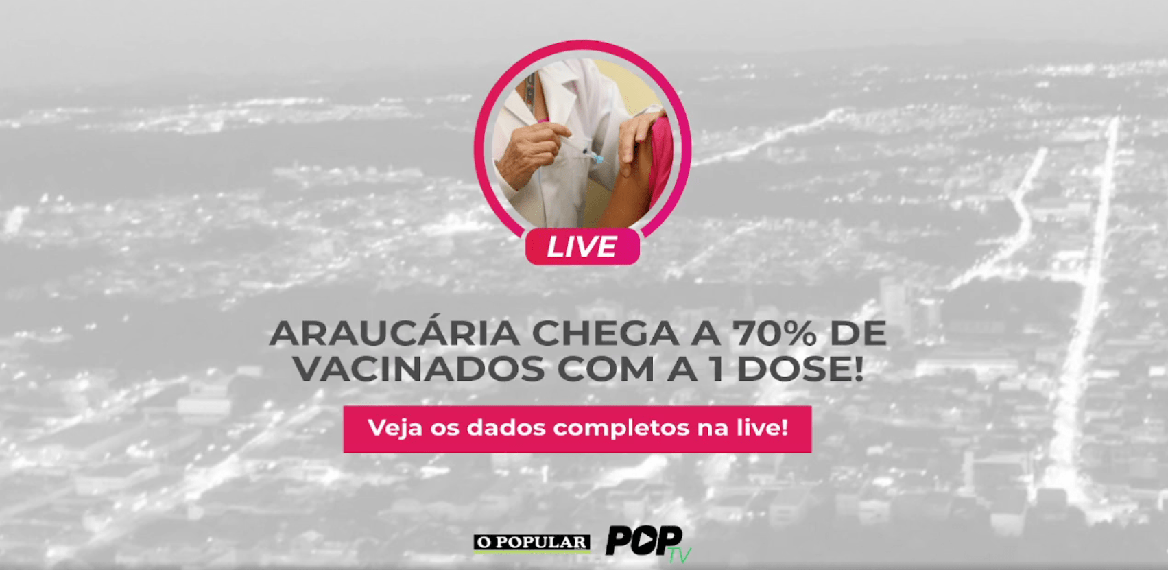 Araucária já tem 70% da população vacinada com a 1ª dose