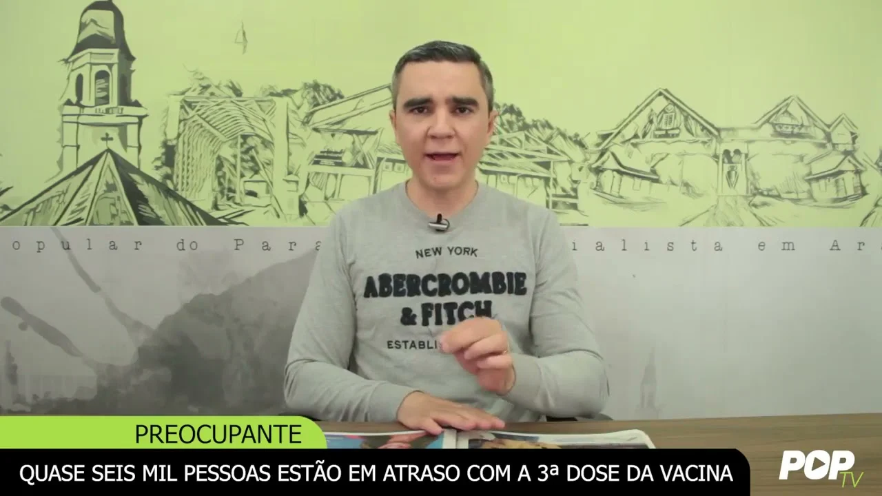 QUASE SEIS MIL PESSOAS ESTÃO EM ATRASO COM A 3ª DOSE DA VACINA