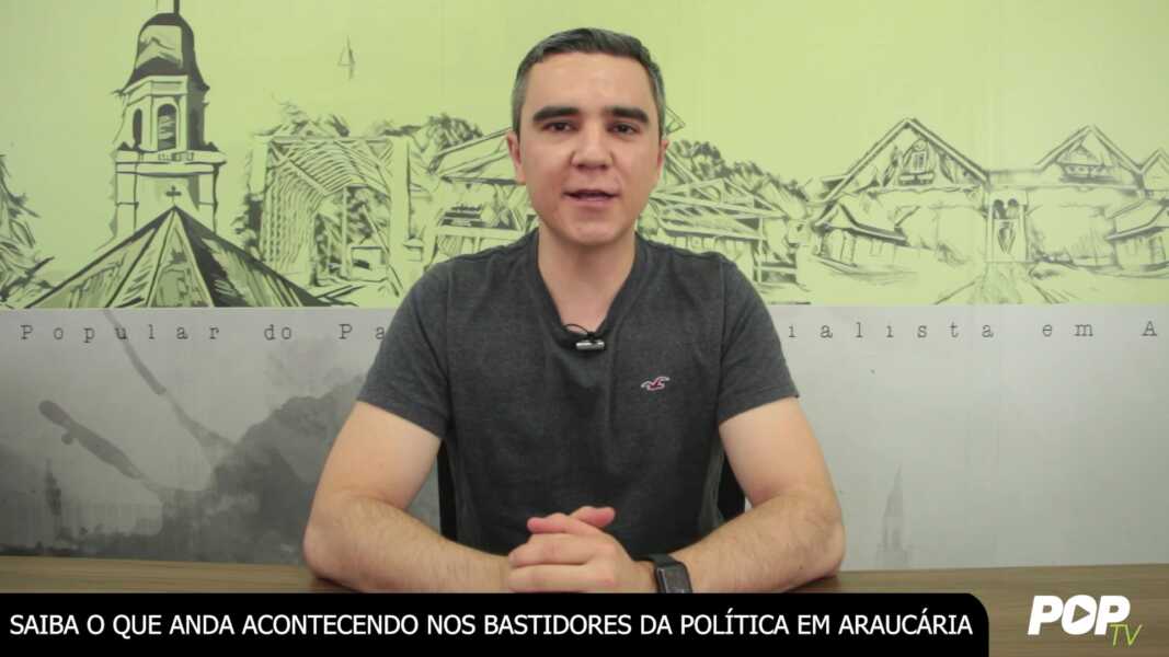 Saiba o que anda acontecendo nos bastidores da política em Araucária