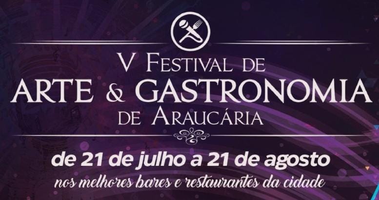5ª edição do Festival de Arte e Gastronomia de Araucária começa no dia 21 de julho