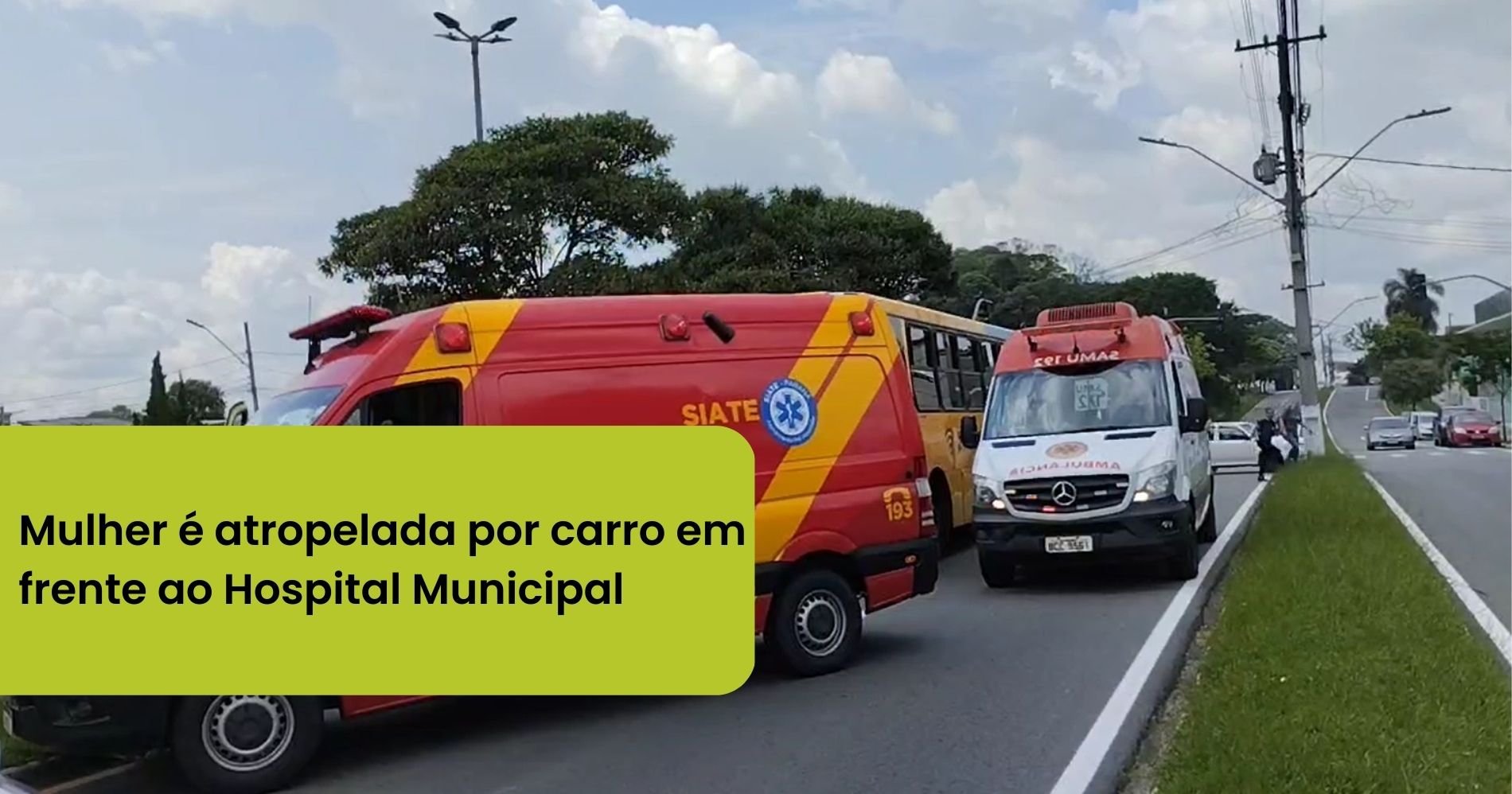 Mulher é atropelada por carro em frente ao Hospital Municipal