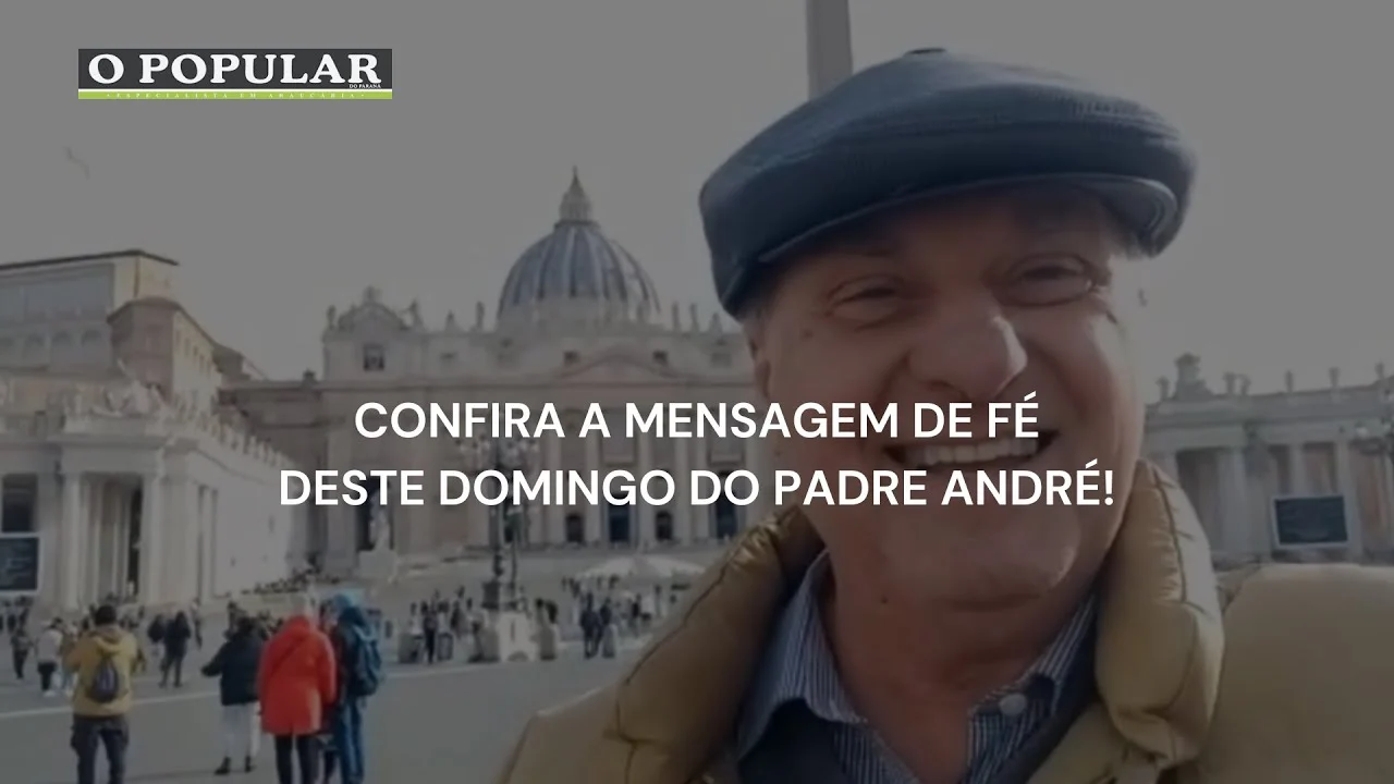 Confira a mensagem de fé e esperança do Padre André para este domingo, 22/01!