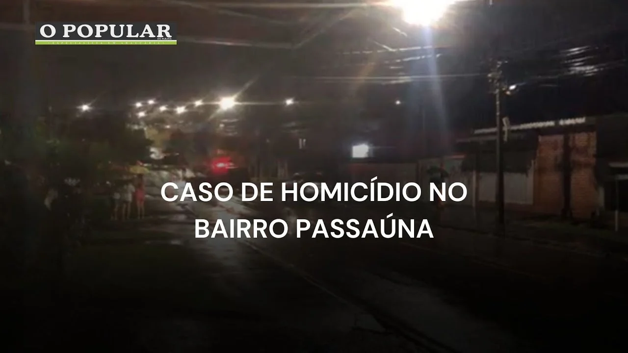 Caso de homicídio no bairro Passaúna