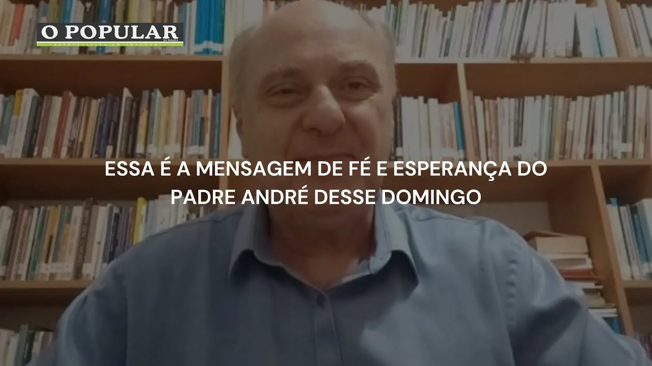 Assista a mensagem de fé e esperança do Padre André deste domingo.