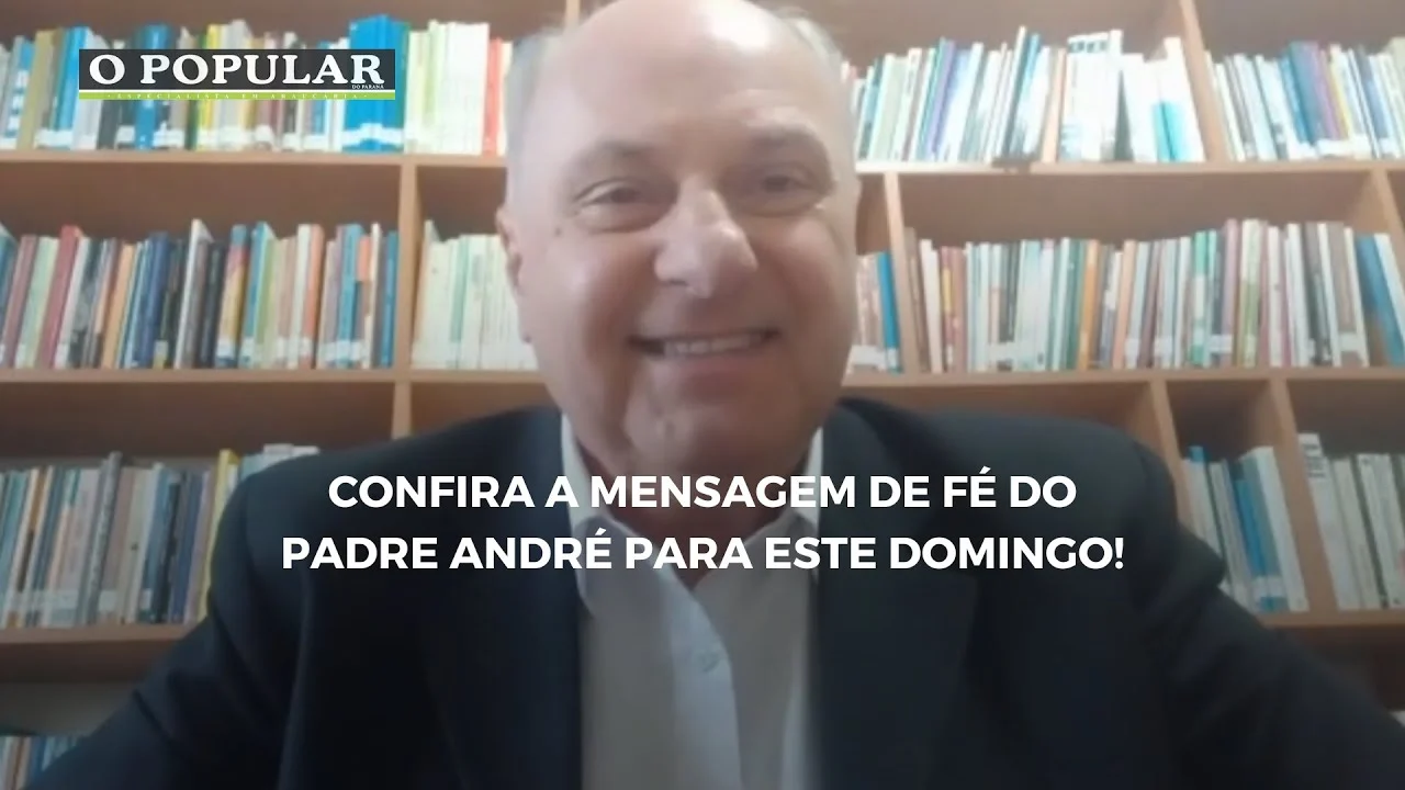 Confira a mensagem de fé do Padre André para este domingo!
