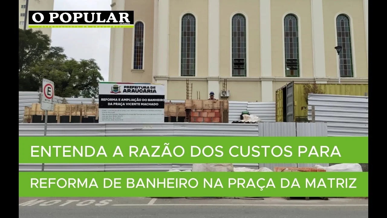 Entenda a razão dos custos para reforma de banheiro na Praça da Matriz