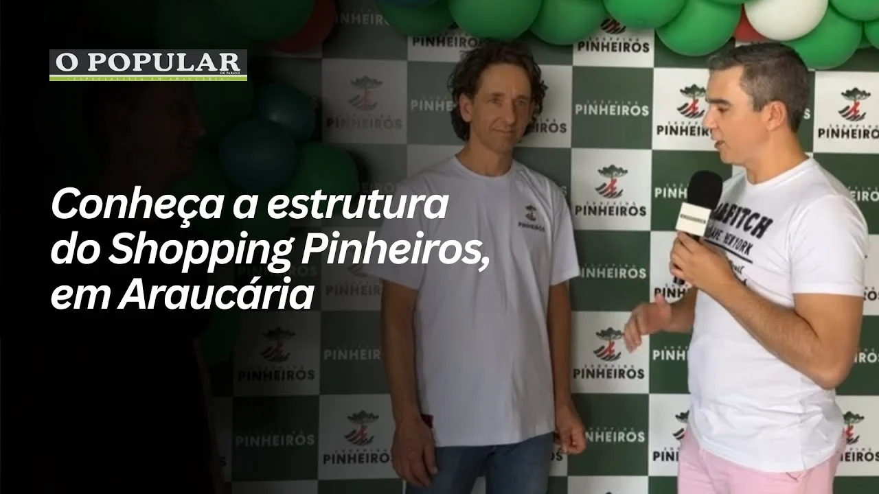 Conheça a estrutura do Shopping Pinheiros, em Araucária