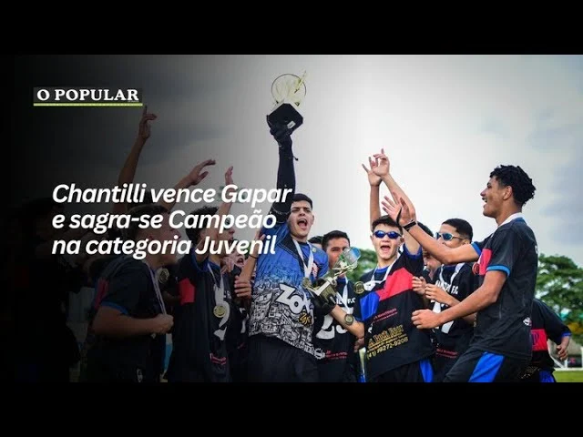Chantilli vence Gapar e sagr​a-se Campeão na categoria Juvenil
