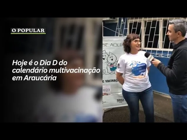 Hoje é o Dia D do calendário multivacinação em Araucária