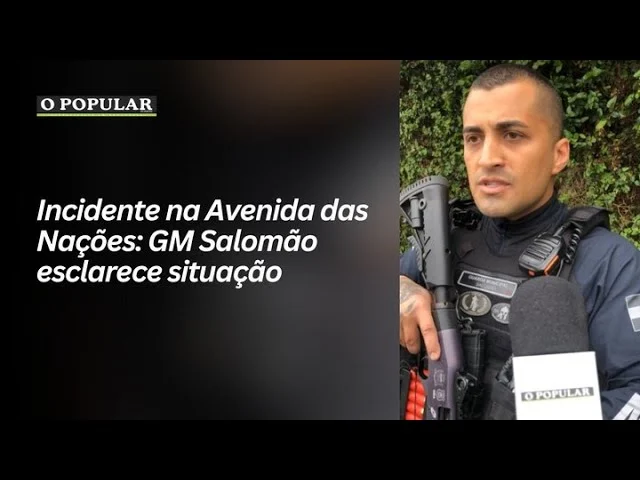 Incidente na Avenida das Nações: GM Salomão esclarece situação
