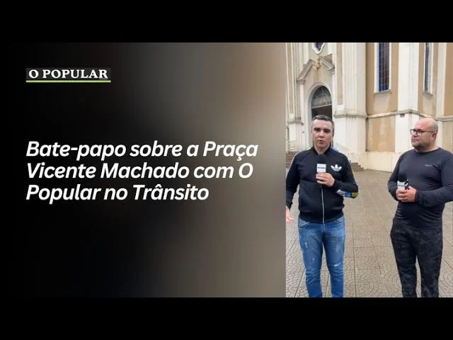Bate-papo sobre a Praça Vicente Machado com O Popular no Trânsito