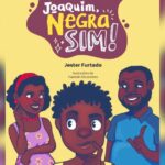 Jester Furtado lança seu primeiro livro “Joaquim, Negra Sim” nesta sexta-feira (17)