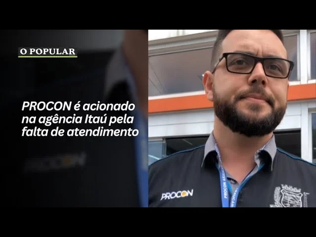 PROCON é acionado na agência Itaú pela falta de atendimento