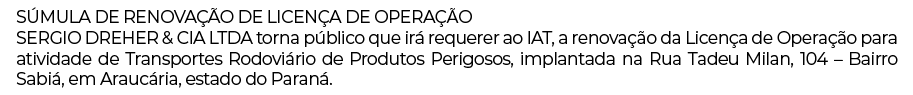 Publicidade Legal: SÚMULA DE RENOVAÇÃO DE LICENÇA DE OPERAÇÃO