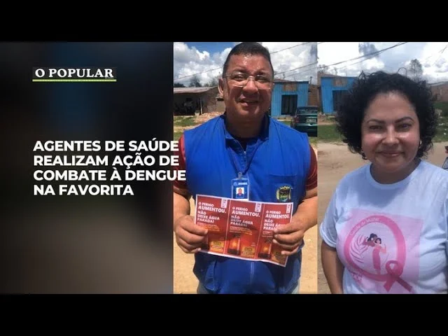 Agentes de saúde realizam ação de combate à dengue na Favorita