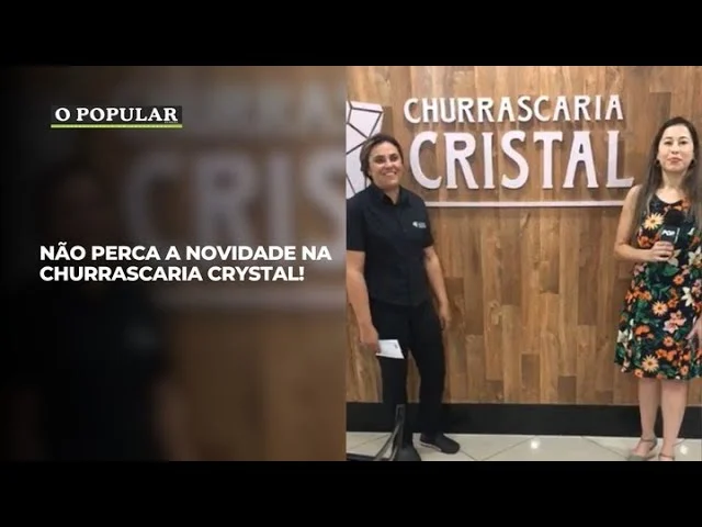 Não perca a novidade na Churrascaria Crystal!