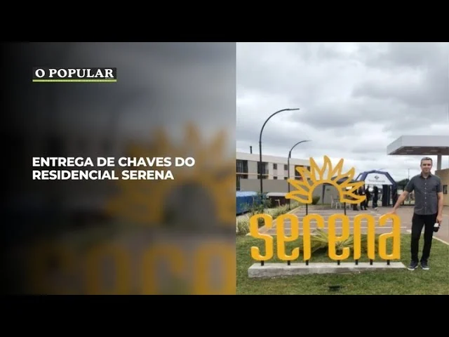 Entrega de chaves do residencial Serena