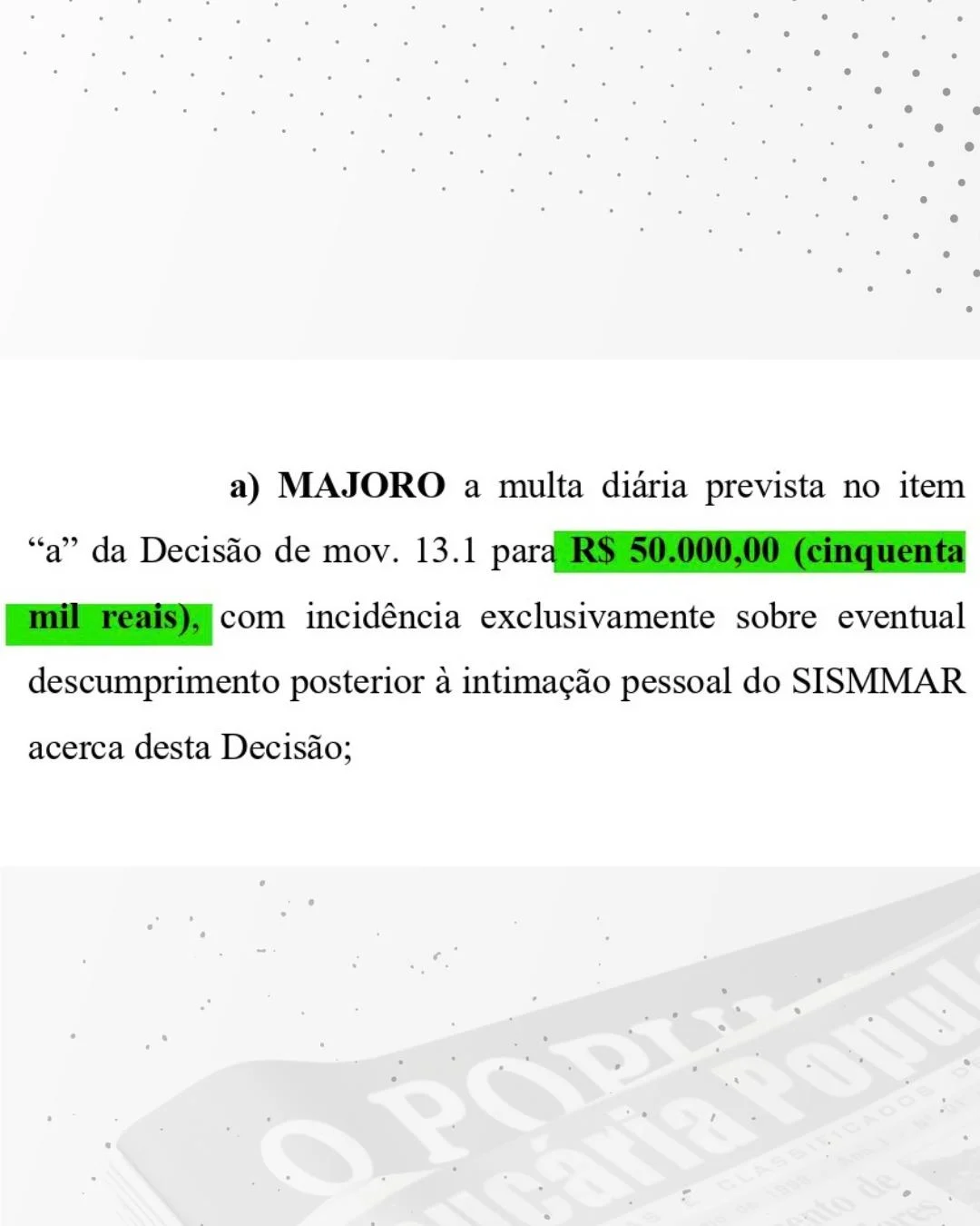 URGENTE: Justiça aumenta para R$ 50 mil por dia multa ao SISMMAR caso insista em manter greve